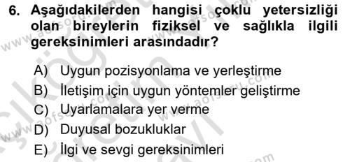 Bakıma Gereksinimi Olan Engelli Bireyler 1 Dersi 2022 - 2023 Yılı Yaz Okulu Sınavı 6. Soru