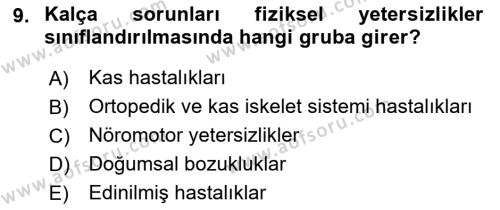 Bakıma Gereksinimi Olan Engelli Bireyler 1 Dersi 2022 - 2023 Yılı Yaz Okulu Sınavı 9. Soru