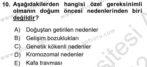 Bakıma Gereksinimi Olan Engelli Bireyler 1 Dersi 2023 - 2024 Yılı (Vize) Ara Sınavı 10. Soru