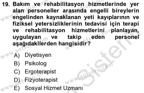 Bakıma Gereksinimi Olan Engelli Bireyler 1 Dersi 2023 - 2024 Yılı (Vize) Ara Sınavı 19. Soru