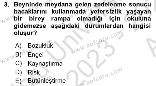 Bakıma Gereksinimi Olan Engelli Bireyler 1 Dersi 2023 - 2024 Yılı (Vize) Ara Sınavı 3. Soru