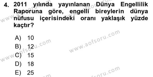 Bakıma Gereksinimi Olan Engelli Bireyler 1 Dersi 2023 - 2024 Yılı (Vize) Ara Sınavı 4. Soru