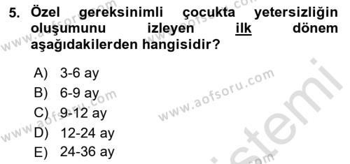 Bakıma Gereksinimi Olan Engelli Bireyler 1 Dersi 2023 - 2024 Yılı (Vize) Ara Sınavı 5. Soru