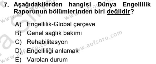 Bakıma Gereksinimi Olan Engelli Bireyler 1 Dersi 2023 - 2024 Yılı (Vize) Ara Sınavı 7. Soru