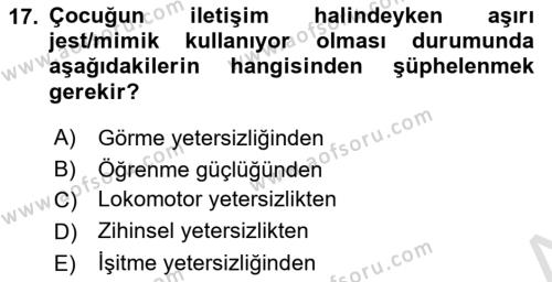 Bakıma Gereksinimi Olan Engelli Bireyler 1 Dersi 2023 - 2024 Yılı (Final) Dönem Sonu Sınavı 17. Soru