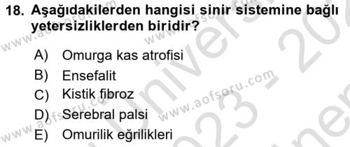 Bakıma Gereksinimi Olan Engelli Bireyler 1 Dersi 2023 - 2024 Yılı (Final) Dönem Sonu Sınavı 18. Soru