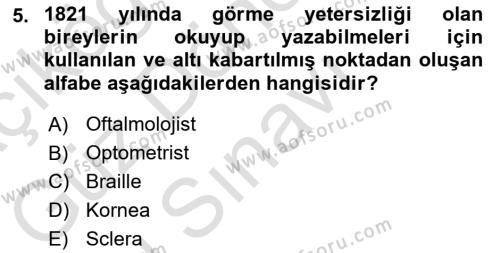 Bakıma Gereksinimi Olan Engelli Bireyler 1 Dersi 2023 - 2024 Yılı (Final) Dönem Sonu Sınavı 5. Soru