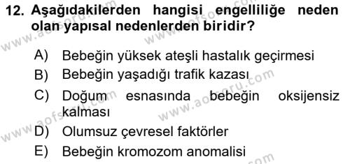 Bakıma Gereksinimi Olan Engelli Bireyler 1 Dersi 2024 - 2025 Yılı (Vize) Ara Sınavı 12. Soru