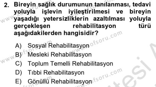 Bakıma Gereksinimi Olan Engelli Bireyler 1 Dersi 2024 - 2025 Yılı (Vize) Ara Sınavı 2. Soru