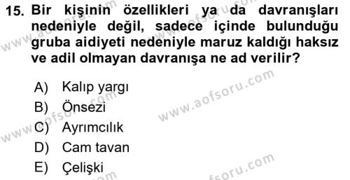 İnsan ve Davranış Dersi 2018 - 2019 Yılı (Final) Dönem Sonu Sınavı 15. Soru