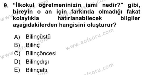 İnsan ve Davranış Dersi 2021 - 2022 Yılı (Final) Dönem Sonu Sınavı 9. Soru