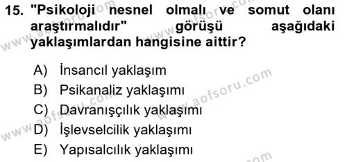 İnsan ve Davranış Dersi 2022 - 2023 Yılı Yaz Okulu Sınavı 15. Soru