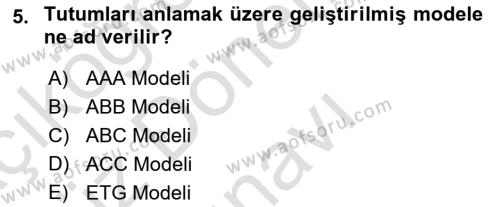 İnsan ve Davranış Dersi 2023 - 2024 Yılı (Final) Dönem Sonu Sınavı 5. Soru