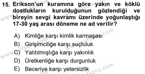 Yaşam Boyu Büyüme ve Gelişim Dersi 2018 - 2019 Yılı 3 Ders Sınavı 15. Soru