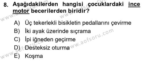 Yaşam Boyu Büyüme ve Gelişim Dersi 2018 - 2019 Yılı 3 Ders Sınavı 8. Soru