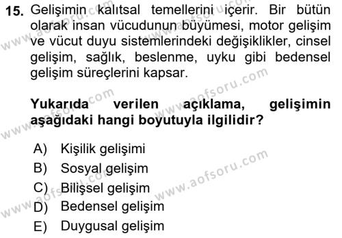 Yaşam Boyu Büyüme ve Gelişim Dersi 2018 - 2019 Yılı (Vize) Ara Sınavı 15. Soru