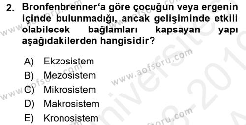 Yaşam Boyu Büyüme ve Gelişim Dersi 2018 - 2019 Yılı (Vize) Ara Sınavı 2. Soru