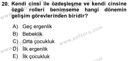 Yaşam Boyu Büyüme ve Gelişim Dersi 2019 - 2020 Yılı (Vize) Ara Sınavı 20. Soru