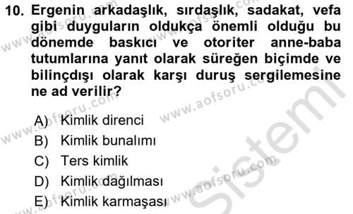 Yaşam Boyu Büyüme ve Gelişim Dersi 2020 - 2021 Yılı Yaz Okulu Sınavı 10. Soru