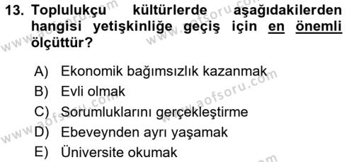 Yaşam Boyu Büyüme ve Gelişim Dersi 2020 - 2021 Yılı Yaz Okulu Sınavı 13. Soru