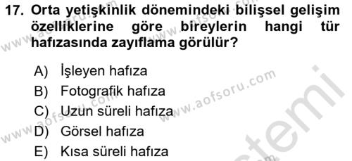 Yaşam Boyu Büyüme ve Gelişim Dersi 2020 - 2021 Yılı Yaz Okulu Sınavı 17. Soru