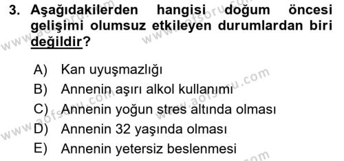 Yaşam Boyu Büyüme ve Gelişim Dersi 2020 - 2021 Yılı Yaz Okulu Sınavı 3. Soru