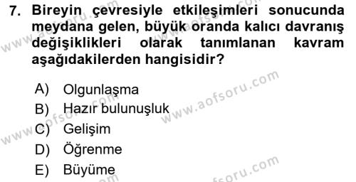 Yaşam Boyu Büyüme ve Gelişim Dersi 2020 - 2021 Yılı Yaz Okulu Sınavı 7. Soru