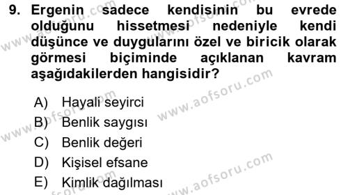 Yaşam Boyu Büyüme ve Gelişim Dersi 2020 - 2021 Yılı Yaz Okulu Sınavı 9. Soru