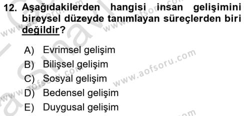 Yaşam Boyu Büyüme ve Gelişim Dersi 2021 - 2022 Yılı (Vize) Ara Sınavı 12. Soru