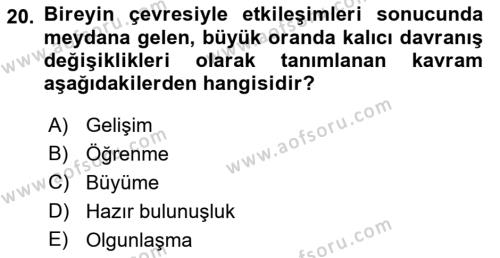 Yaşam Boyu Büyüme ve Gelişim Dersi 2021 - 2022 Yılı (Vize) Ara Sınavı 20. Soru