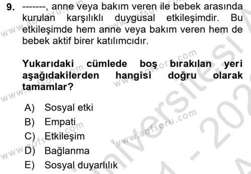 Yaşam Boyu Büyüme ve Gelişim Dersi 2021 - 2022 Yılı (Vize) Ara Sınavı 9. Soru