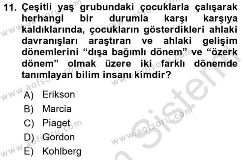 Yaşam Boyu Büyüme ve Gelişim Dersi 2021 - 2022 Yılı Yaz Okulu Sınavı 11. Soru