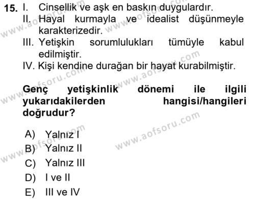 Yaşam Boyu Büyüme ve Gelişim Dersi 2021 - 2022 Yılı Yaz Okulu Sınavı 15. Soru