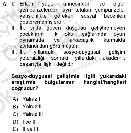 Yaşam Boyu Büyüme ve Gelişim Dersi 2021 - 2022 Yılı Yaz Okulu Sınavı 6. Soru