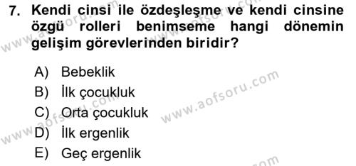 Yaşam Boyu Büyüme ve Gelişim Dersi 2021 - 2022 Yılı Yaz Okulu Sınavı 7. Soru