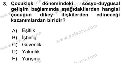 Yaşam Boyu Büyüme ve Gelişim Dersi 2021 - 2022 Yılı Yaz Okulu Sınavı 8. Soru