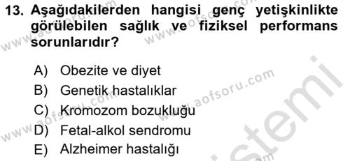 Yaşam Boyu Büyüme ve Gelişim Dersi 2022 - 2023 Yılı Yaz Okulu Sınavı 13. Soru