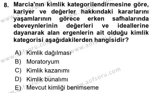 Yaşam Boyu Büyüme ve Gelişim Dersi 2022 - 2023 Yılı Yaz Okulu Sınavı 8. Soru