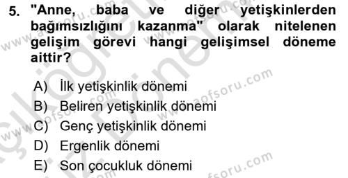 Yaşam Boyu Büyüme ve Gelişim Dersi 2023 - 2024 Yılı (Vize) Ara Sınavı 5. Soru