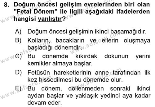 Yaşam Boyu Büyüme ve Gelişim Dersi 2023 - 2024 Yılı (Vize) Ara Sınavı 8. Soru