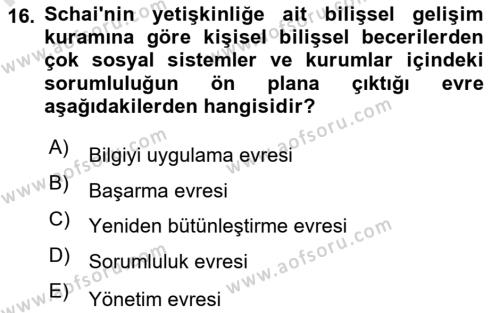 Yaşam Boyu Büyüme ve Gelişim Dersi 2023 - 2024 Yılı (Final) Dönem Sonu Sınavı 16. Soru