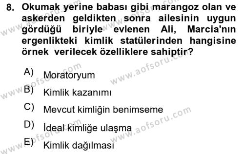 Yaşam Boyu Büyüme ve Gelişim Dersi 2023 - 2024 Yılı (Final) Dönem Sonu Sınavı 8. Soru