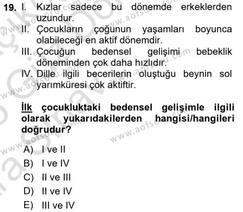 Yaşam Boyu Büyüme ve Gelişim Dersi 2024 - 2025 Yılı (Vize) Ara Sınavı 19. Soru