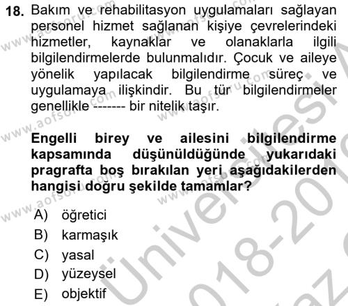 Engelli Mevzuatı ve Meslek Etiği Dersi 2018 - 2019 Yılı Yaz Okulu Sınavı 18. Soru