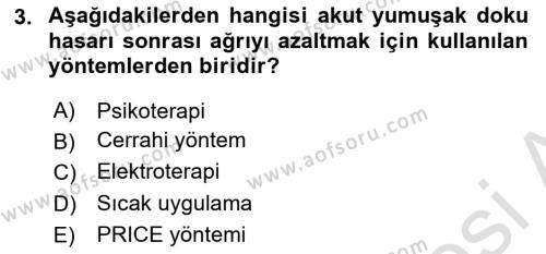 Ortopedik Rehabilitasyon Dersi 2019 - 2020 Yılı (Final) Dönem Sonu Sınavı 3. Soru