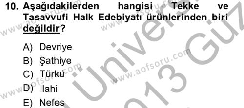 Halk Edebiyatına Giriş 1 Dersi 2012 - 2013 Yılı (Vize) Ara Sınavı 10. Soru