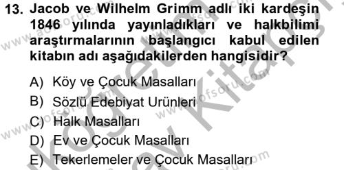 Halk Edebiyatına Giriş 1 Dersi 2012 - 2013 Yılı (Vize) Ara Sınavı 13. Soru