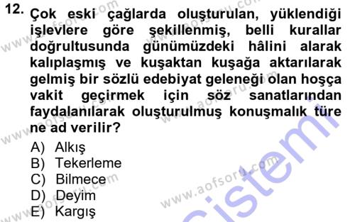 Halk Edebiyatına Giriş 1 Dersi 2012 - 2013 Yılı (Final) Dönem Sonu Sınavı 12. Soru
