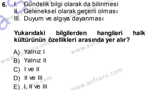 Halk Edebiyatına Giriş 1 Dersi 2013 - 2014 Yılı (Vize) Ara Sınavı 6. Soru