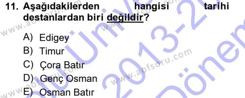 Halk Edebiyatına Giriş 1 Dersi 2013 - 2014 Yılı (Final) Dönem Sonu Sınavı 11. Soru